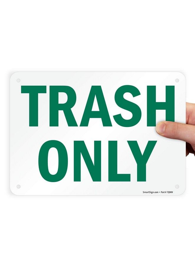SmartSign "Trash Only" Sign ; 7" X 10" Plastic - Image 1