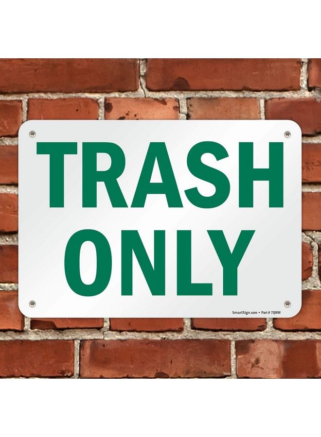 SmartSign "Trash Only" Sign ; 7" X 10" Plastic - Image 5