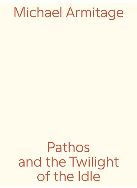 Michael Armitage: Pathos and the Twilight of the Idle