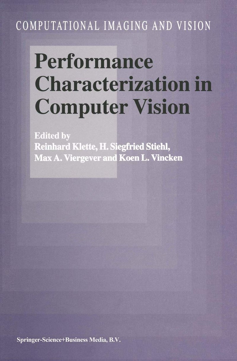 Performance Characterization in Computer Vision Paperback - 15 December 2010
