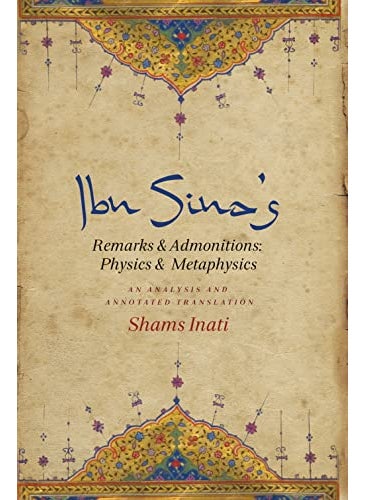 Ibn Sinas Remarks And Admonitions Physics And Metaphysics An Analysis And Annotated Translation 