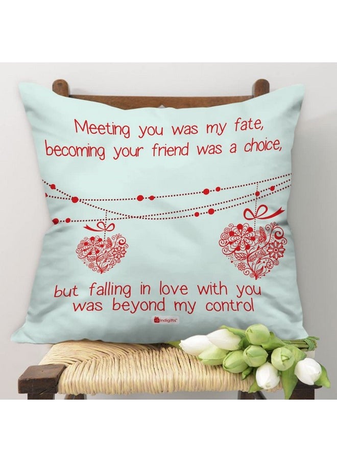 Indigifts Indigifts Printed Cushion Cover with Filler | You was My Fate | Polysatin | 12x12 Inches | Comfortable White Cushions | Romantic Soft Decorative Pillows | Unique Quirky Gifts  - Image 2