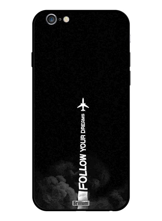 Brilliant Protective Case Cover For Apple iPhone 6s Plus Follow Your Dream - Image 1