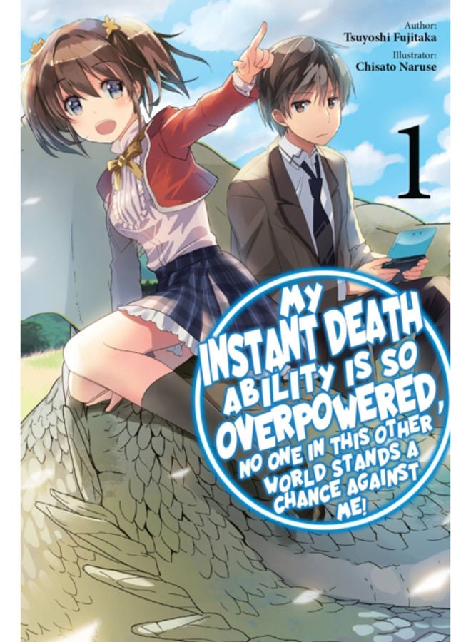 My Instant Death Ability Is So Overpowered, No One Stands a Chance Against Me!, Vol. 1 GN 