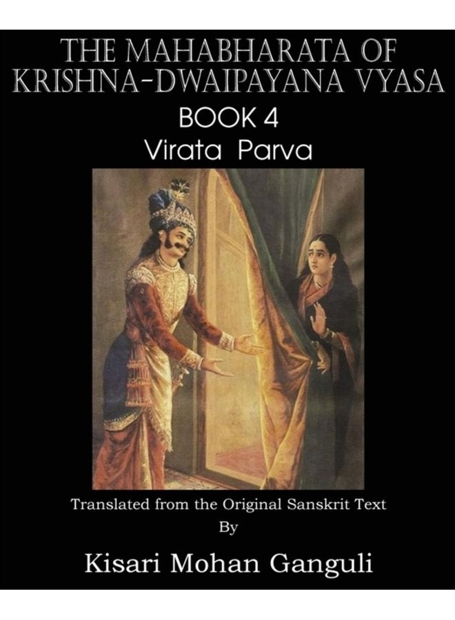 The Mahabharata of Krishna Dwaipayana Vyasa Book 4 Virata Parva - Paperback
