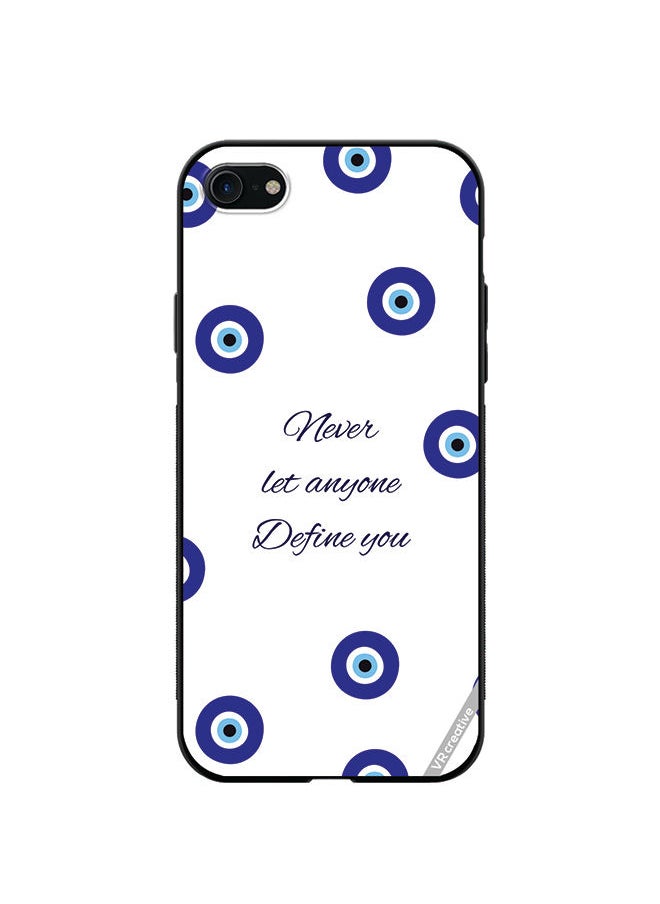 Protective Case Cover For Apple iPhone 7/8/SE 2020 Never Let Anyone Define You Design Multicolour