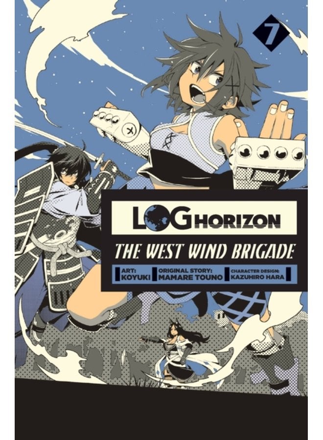 Log Horizon The West Wind Brigade Vol 7 - Paperback