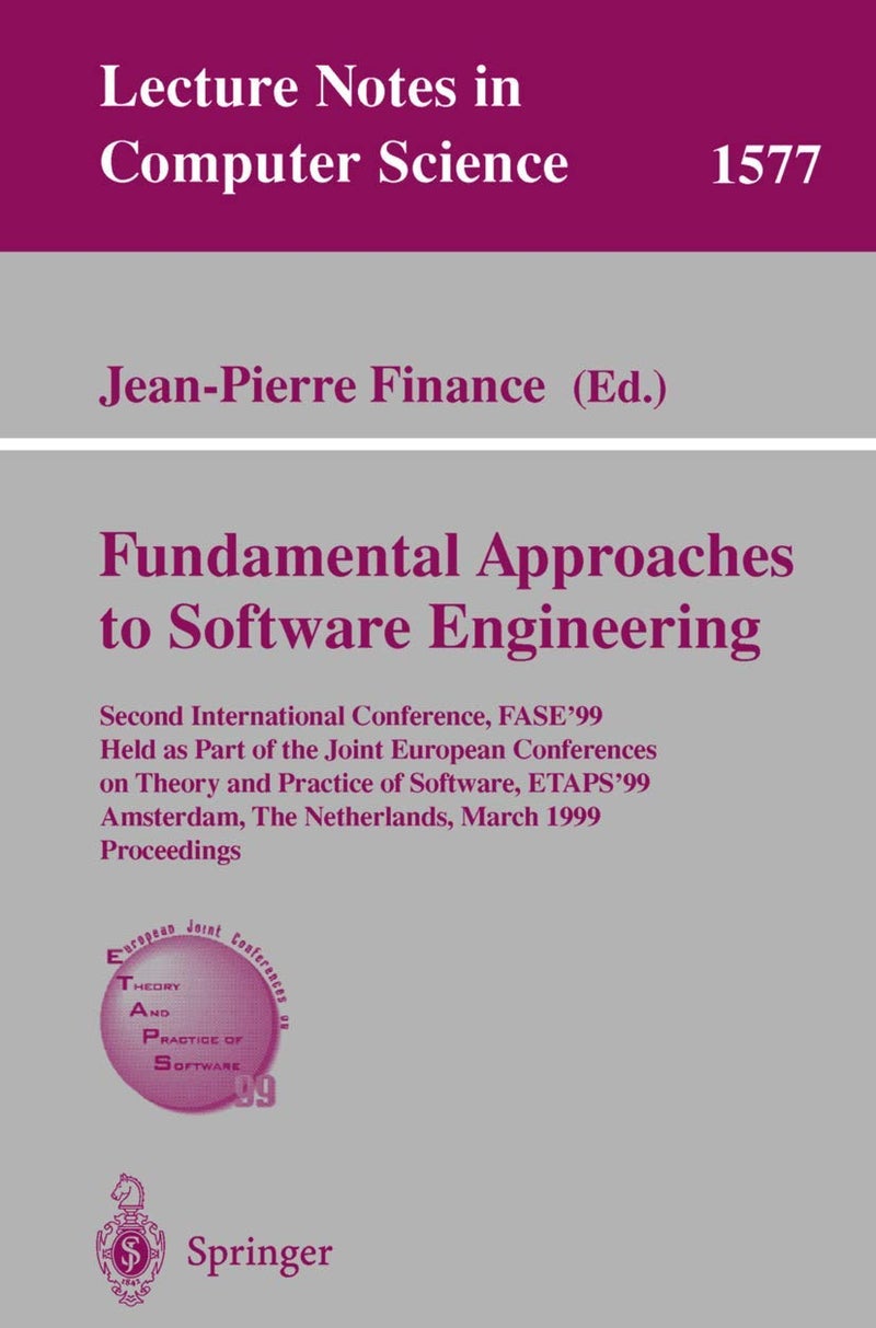 Fundamental Approaches to Software Engineering: Second International Conference, Fase'99, Held as 