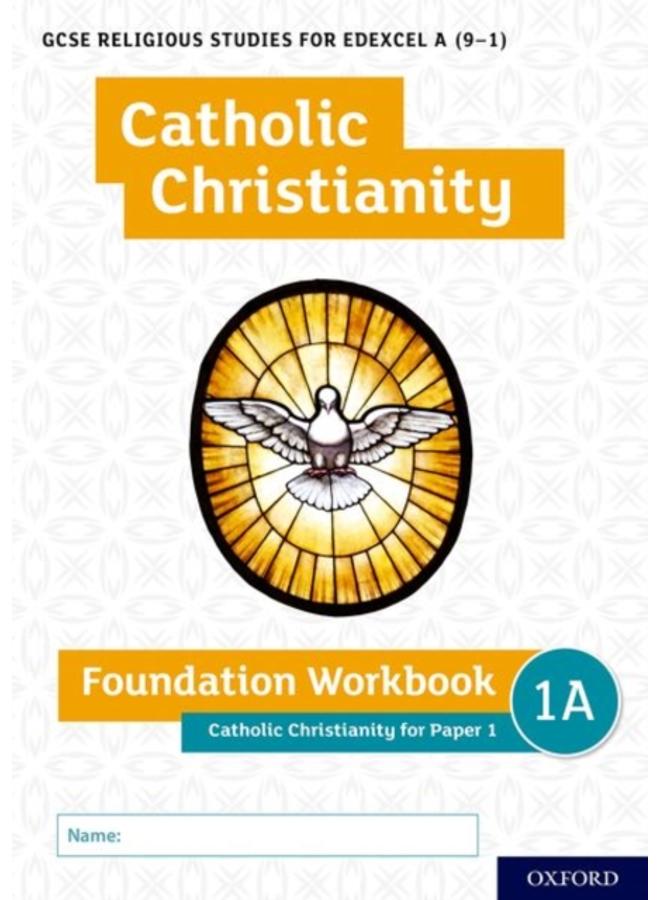 GCSE Religious Studies for Edexcel A (9-1): Catholic Christianity Foundation Workbook for Paper 1 