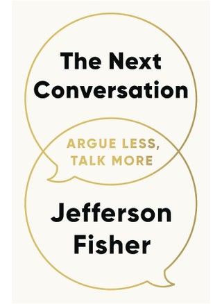 The Next Conversation: Argue Less, Talk More - pzsku/ZBA64619D8822C8AF8840Z/45/1743168746/46886ece-44f9-4130-ab4f-263eedb8634c