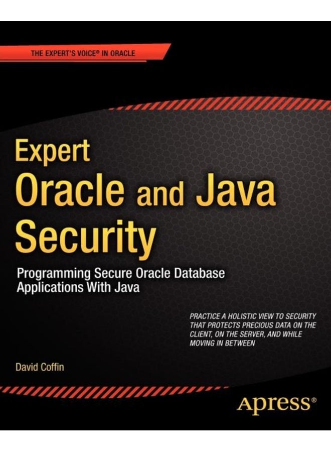Expert Oracle and Java Security: Programming Secure Oracle Database Applications With Java 