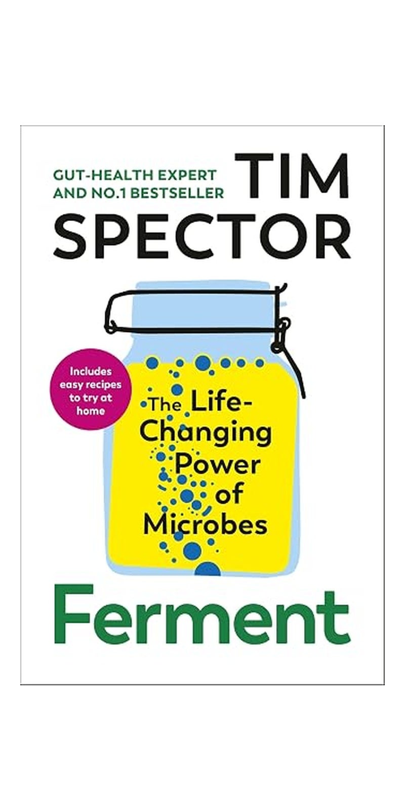 Ferment: The Life-Changing Power of Microbes