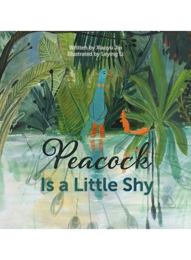 Peacock Is a Little Shy - Hardback