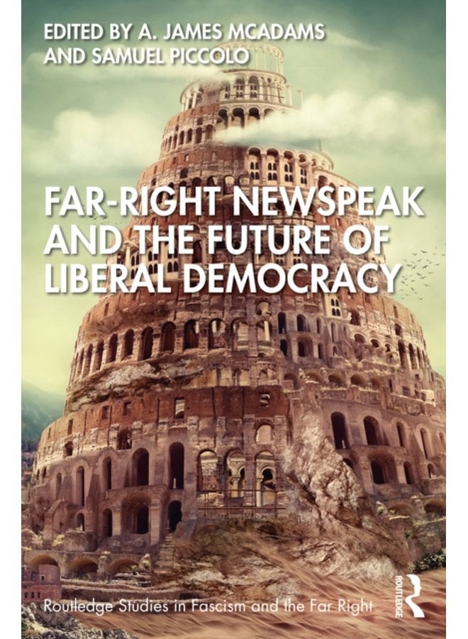 Far Right Newspeak and the Future of Liberal Democracy - Paperback