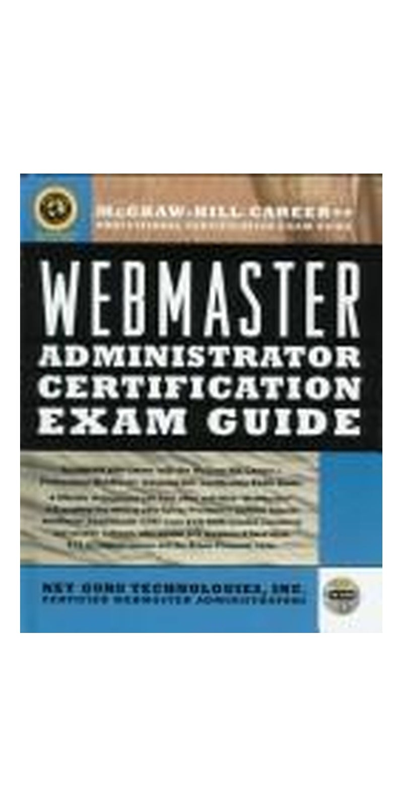 Webmaster administrator certification exam guide | Paperback | Published by McGraw-Hill