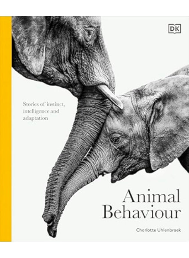 Animal Behaviour: Stories of Instinct, Intelligence and Adaptation