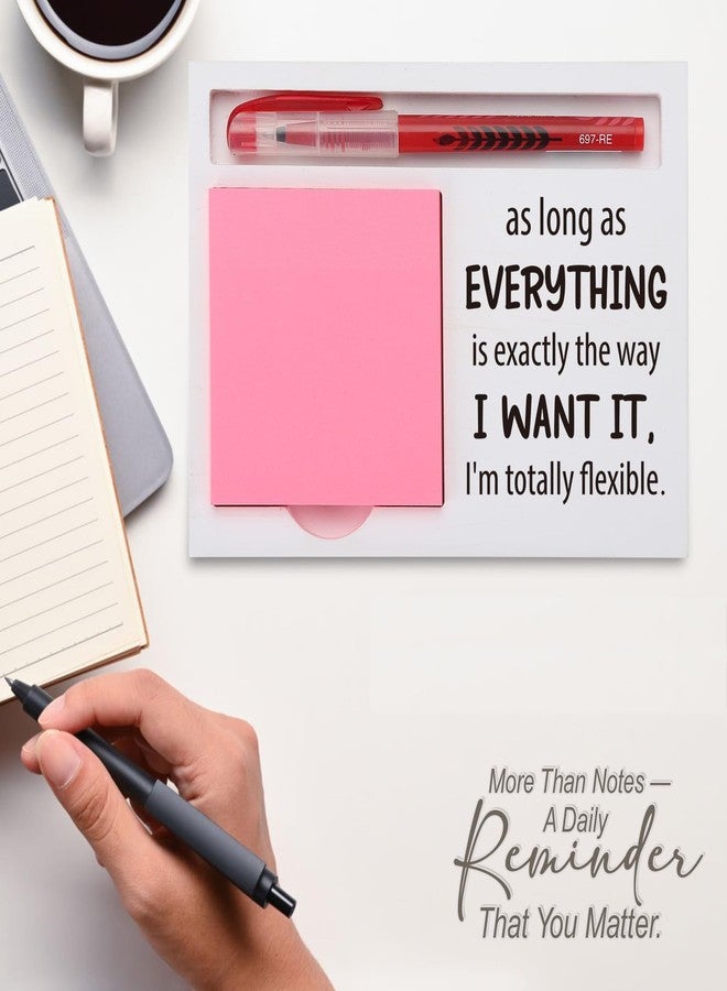 EFFJNSG Funny Sticky Note Holder for Desk – As Long as Everything is Exactly The Way I Want It I’m Totally Flexible Quote, Office Gift for Coworker, Boss, Therapist, Note Pad Organizer for Women Men EDP225 - Image 3