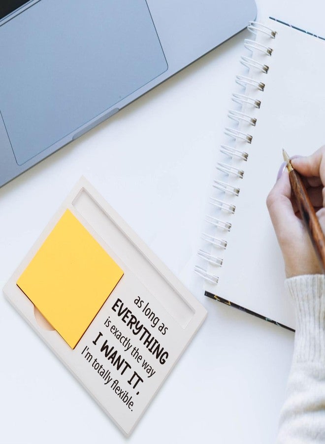 EFFJNSG Funny Sticky Note Holder for Desk – As Long as Everything is Exactly The Way I Want It I’m Totally Flexible Quote, Office Gift for Coworker, Boss, Therapist, Note Pad Organizer for Women Men EDP225 - Image 5