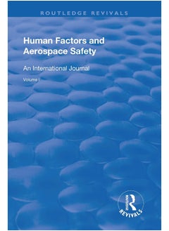 Human Factors and Aerospace Safety: An International Journal: Volume 1 