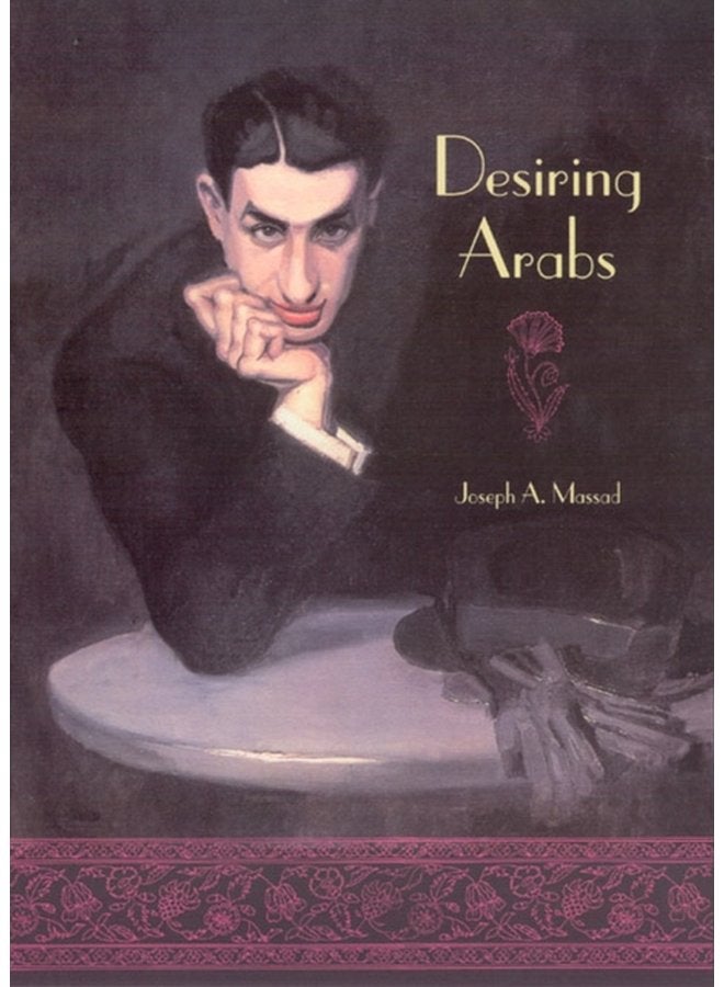 Desiring Arabs - Paperback
