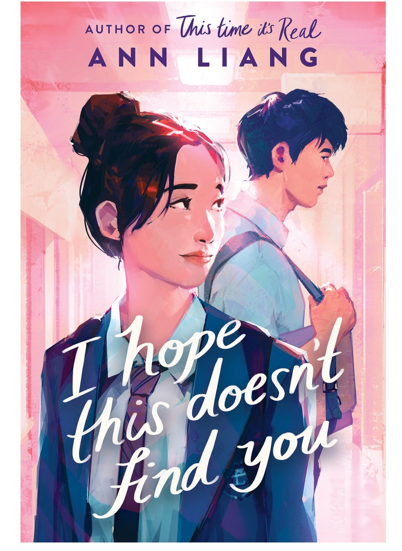 I Hope This Doesn't Find You  by Ann Liang