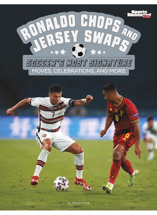 Ronaldo Chops and Jersey Swaps: Soccer's Most Signature Moves, Celebrations, and More  - Image 1