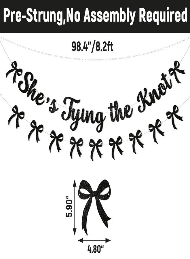 Ramciyo She's Tying The Knot Banner & Black Bow Garland, Bow Bridal Shower Engagement Wedding Party Decorations for Women Black Glitter - Image 2