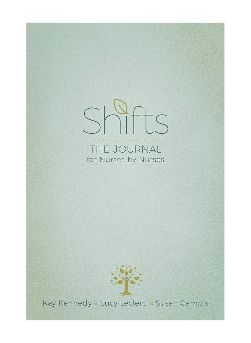 Shifts The Journal For Nurses By Nurses Paperback 
