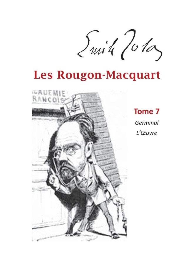 Les Rougon-Macquart: Tome 7 Germinal L'Oeuvre 
