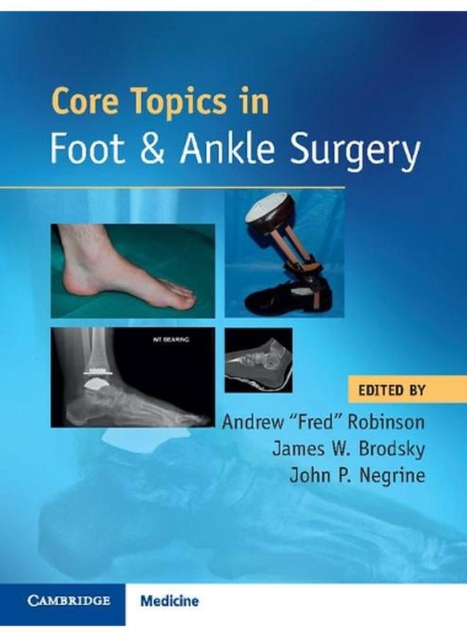 Core Topics in Foot and Ankle Surgery 