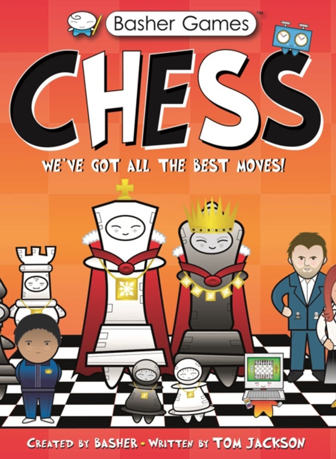 Basher Games: Chess : We've Got All the Best Moves! 