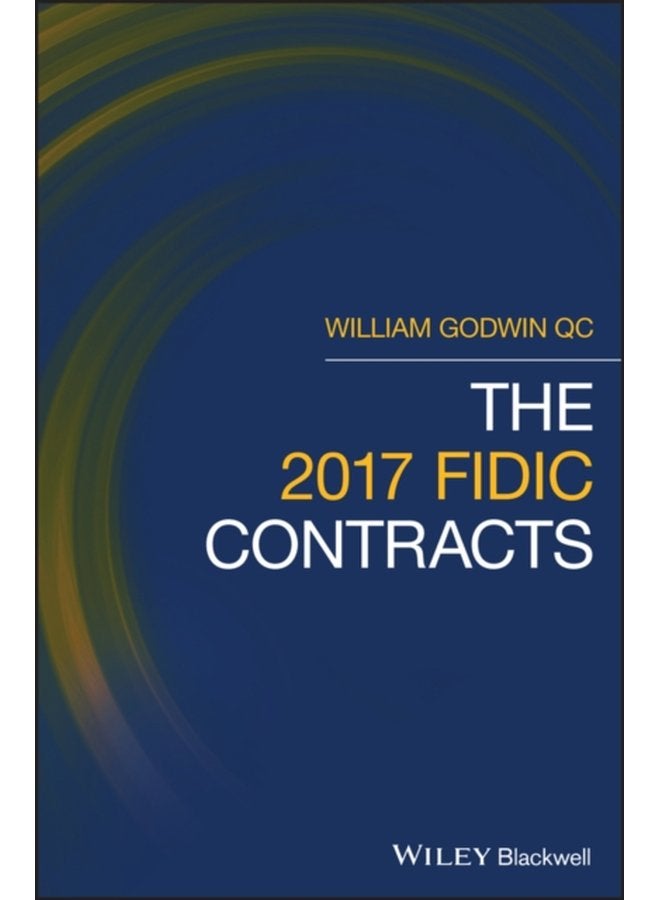 The 2017 FIDIC Contracts - Hardback