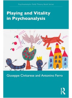 Playing and Vitality in Psychoanalysis 