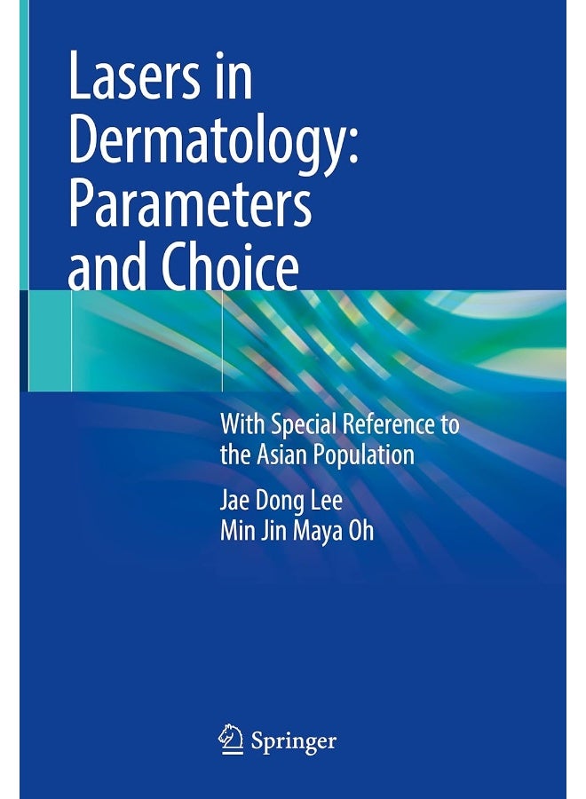 Lasers in Dermatology: Parameters and Choice: With Special Reference to the Asian Population 