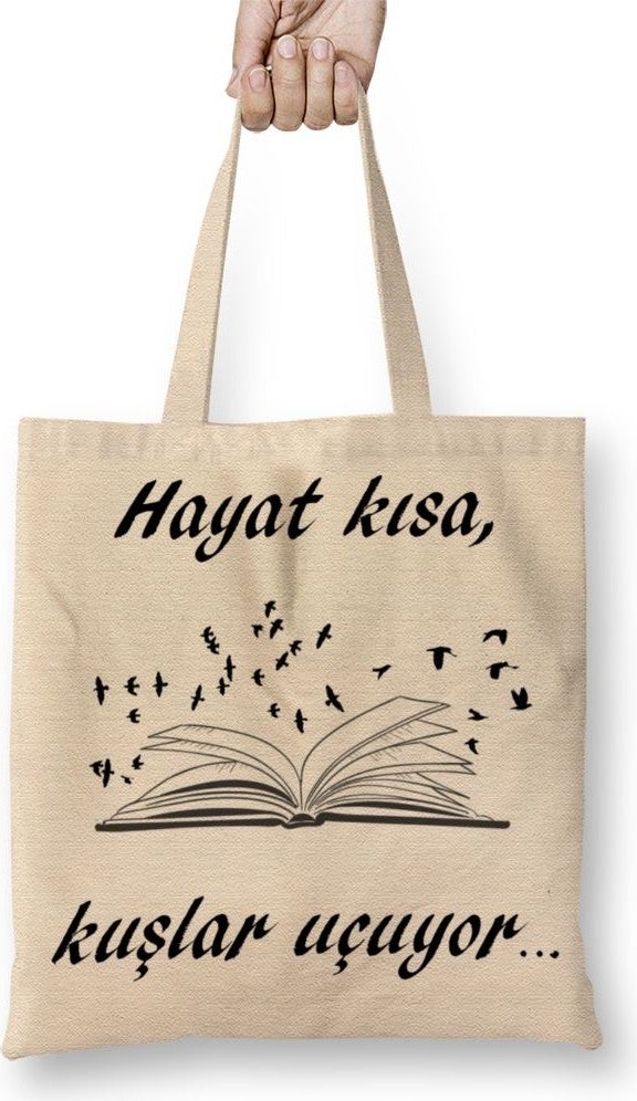 Baskı Dükkanı Print Shop Life is Short Birds are Flying Tote Bag Long Handle