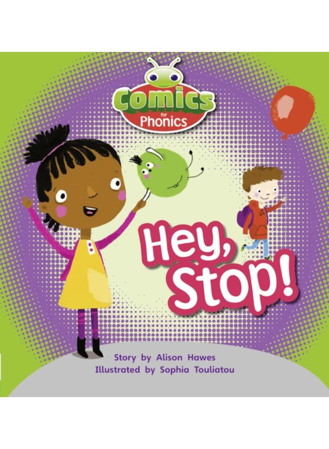 Bug Club Comics for Phonics Reception Phase 1 Set 00 Hey, Stop