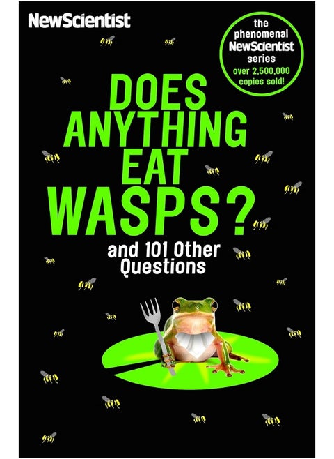 Does Anything Eat Wasps: And 101 Other Questions