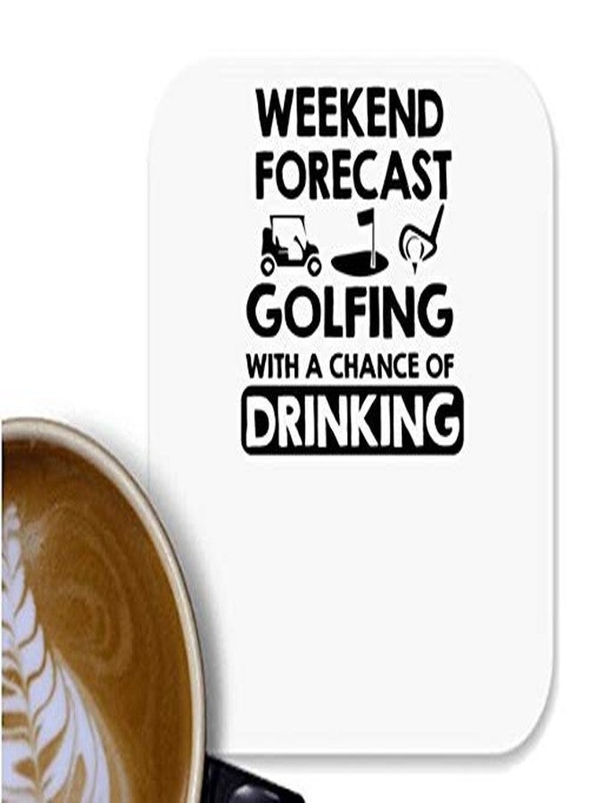 UDNAG MDF Tea Coffee Coaster 'Golf | Weekend Forcast Golfing' for Office Home [90 x 90mm]