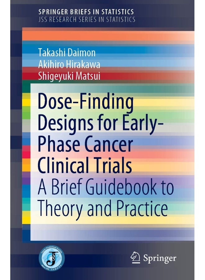 Dose-Finding Designs for Early-Phase Cancer Clinical Trials: A Brief Guidebook to Theory and Practice 