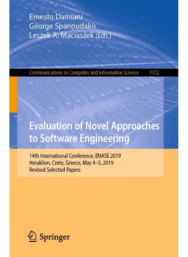 Evaluation of Novel Approaches to Software Engineering: 14th International Conference, ENASE 2019, Heraklion, Crete, Greece, May 4-5, 2019, Revised Selected Papers