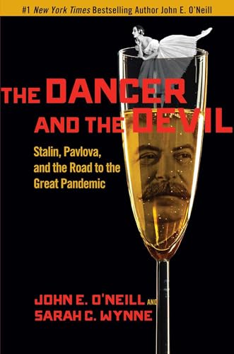 The Dancer And The Devil Stalin Pavlova And The Road To The Great Pandemic