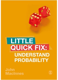 Sage Publications Understand Probability: Little Quick Fix 