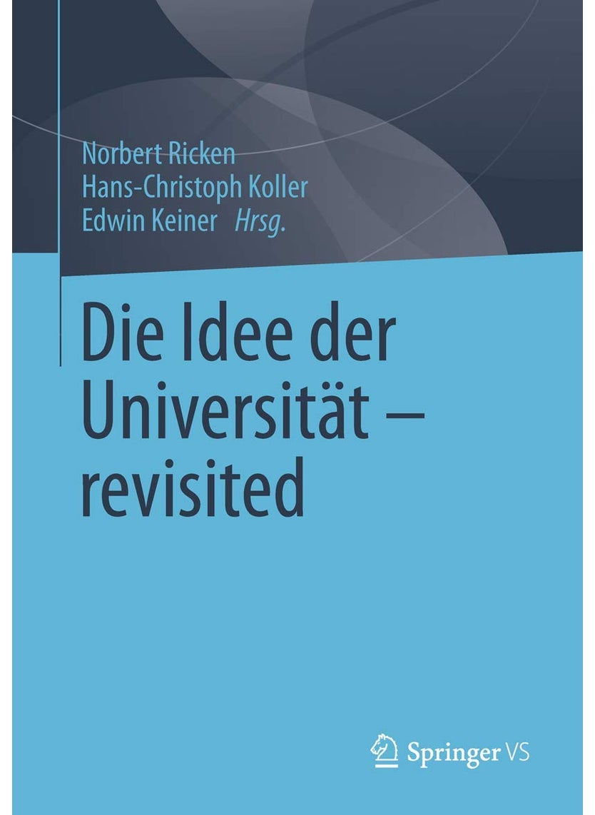 Die Idee der Universität - revisited 
