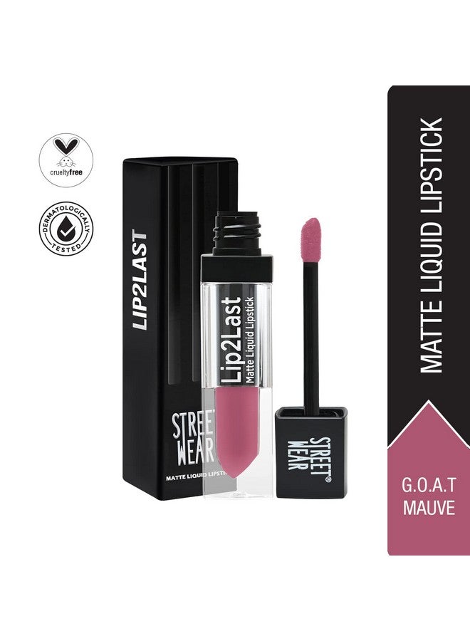 Street Wear Lip2Last Matte Liquid Lipstick -G.O.A.T Mauve (Mauve) - 5 Ml - Transferproof, Smudgeproof, Mask Friendly, Non-Drying Formula, Enriched With Vitamin E - Lasts Am To Pm! - Image 2
