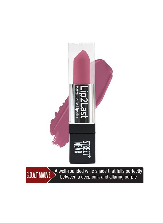 Street Wear Lip2Last Matte Liquid Lipstick -G.O.A.T Mauve (Mauve) - 5 Ml - Transferproof, Smudgeproof, Mask Friendly, Non-Drying Formula, Enriched With Vitamin E - Lasts Am To Pm! - Image 3