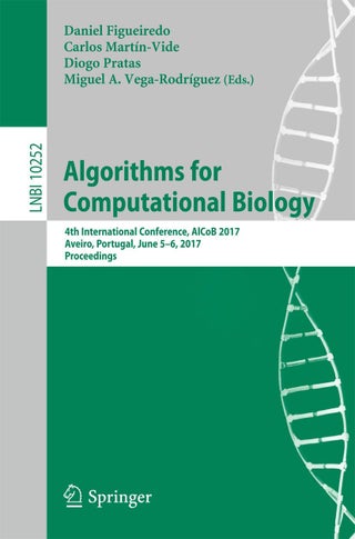 Algorithms for Computational Biology: 4th International Conference, AlCoB 2017, Aveiro, Portugal, June 5-6, 2017, Proceedings - pzsku/ZBAB271C89D2F09392C95Z/45/1749025594/bdfbd729-5ff9-40ad-90eb-7010ffe8b70d