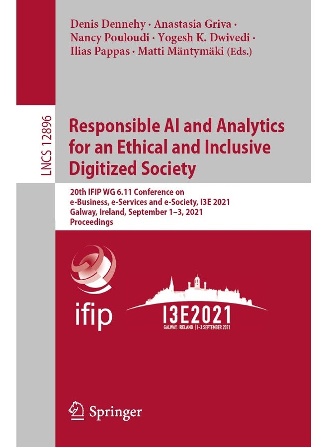 Responsible AI and Analytics for an Ethical and Inclusive Digitized Society (Lecture Notes in Computer Science)