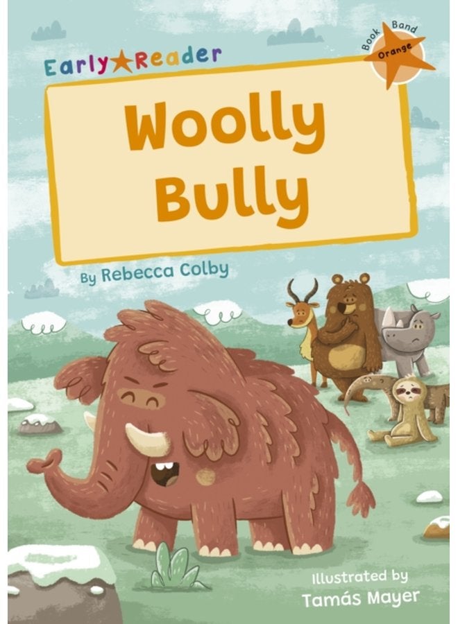 Woolly Bully Orange Early Reader - Paperback