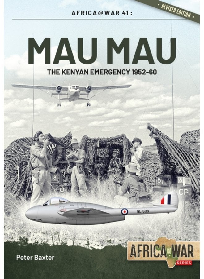 Mau Mau The Kenyan Emergency 1952 60 - Paperback
