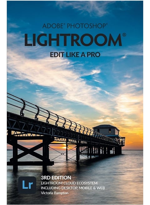 Adobe photoshop lightroom - edit like a pro (2022 release)